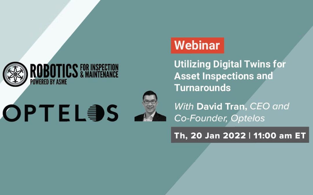 Recorded Webinar: “Utilizing Digital Twins for Asset Inspections and Turnarounds”