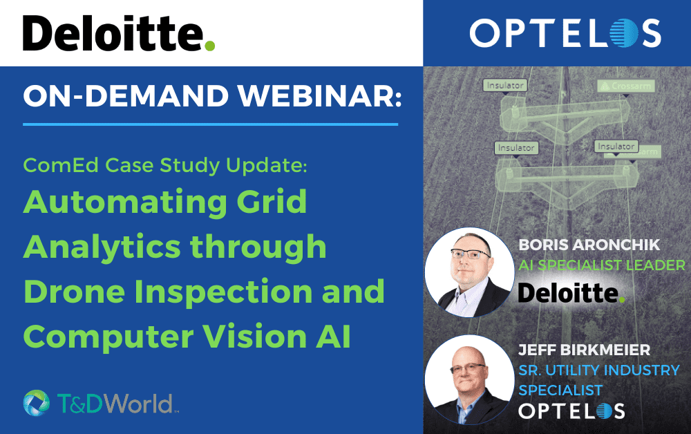 On-Demand Webinar – ComEd Case Study Update: Automating Grid Analytics through Drone Inspection and Computer Vision AI