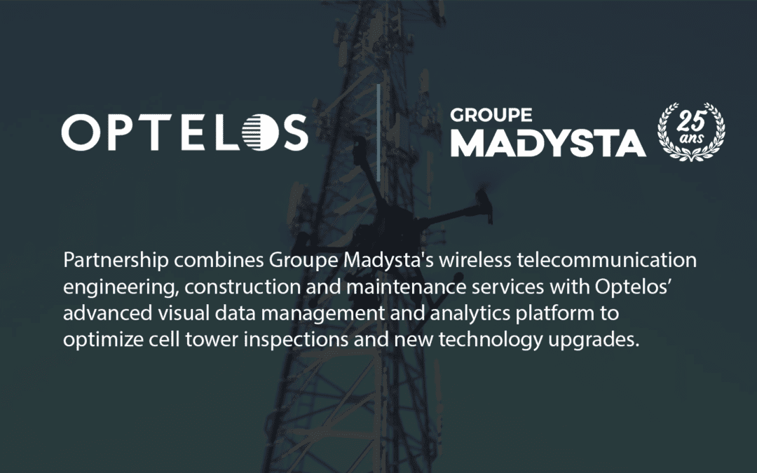 Groupe Madysta Partners With Optelos To Provide Advanced Cell Tower Inspection Services